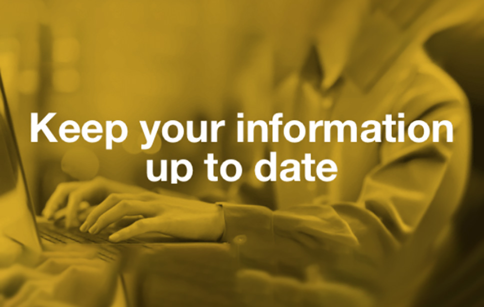 Why is it important to keep your information updated?