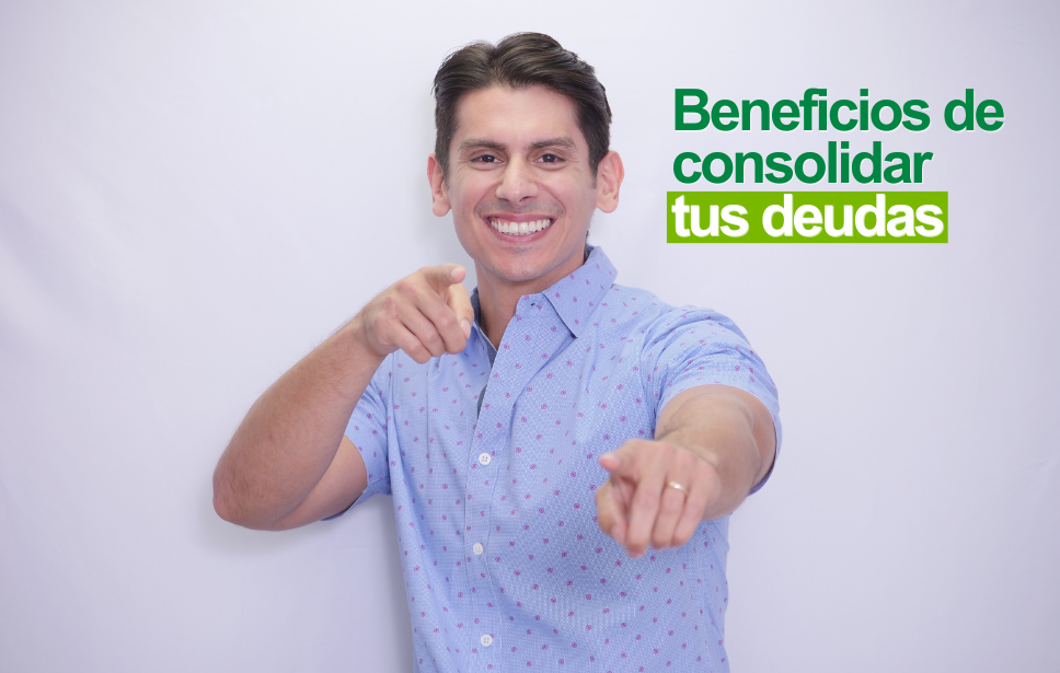 Beneficios de consolidar tus deudas